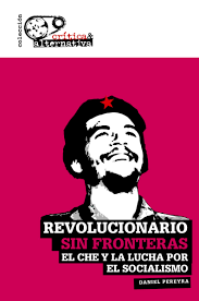 Revolucionario sin fronteras. 9788494747618
