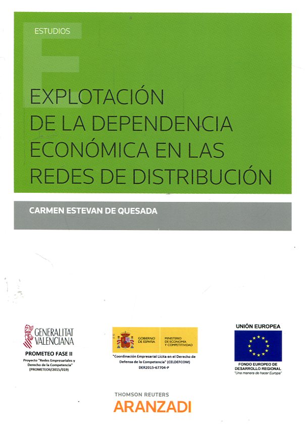 Explotación de la dependencia económica en las redes de distribución. 9788491771463