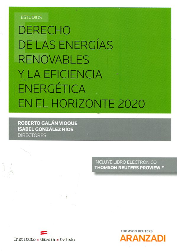 Derecho de las energías renovables y la eficiencia energética en el horizonte 2020. 9788491772088