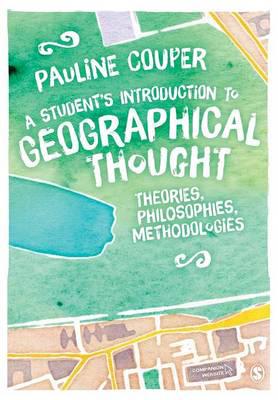 A student's introduction to geographical thought. 9781446282960