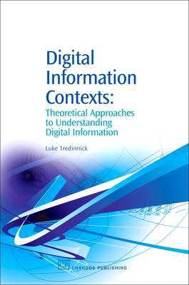 Digital information contexts. 9781843341598