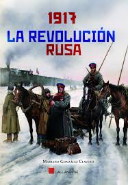 1917 La Revolución Rusa. 9788416200542