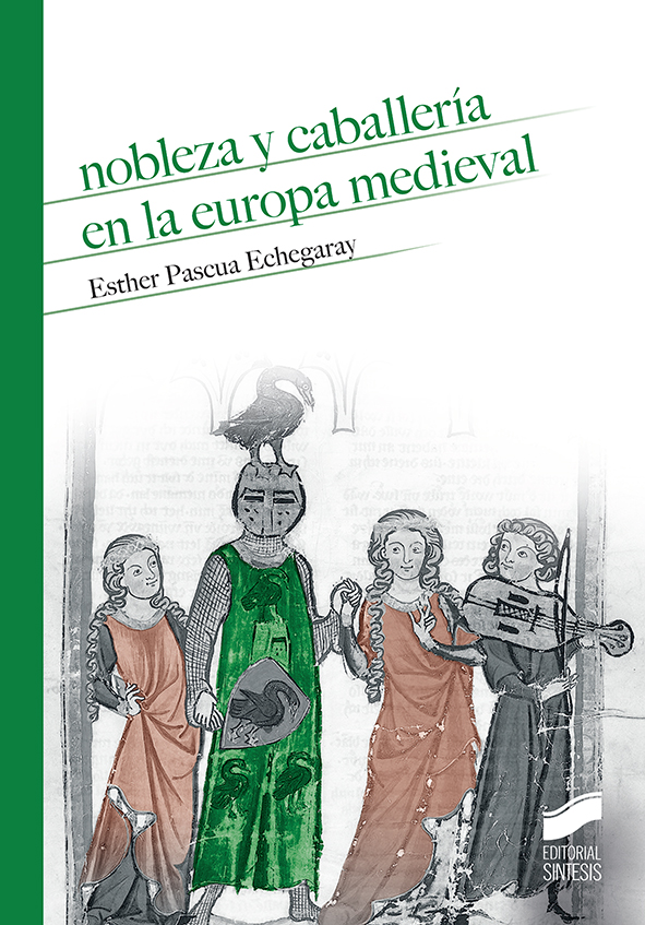Nobleza y caballería en la Europa Medieval. 9788491710554