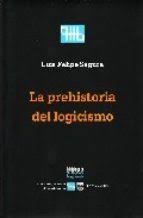 La prehistoria del logicismo. 9789688568859