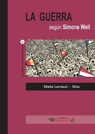 La guerra según Simone Weil. 9788494542657