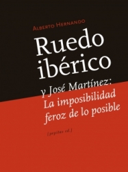 Ruedo Ibérico y José Martínez. 9788415862901
