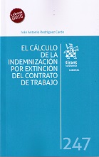 El cálculo de la indemnización por extinción del contrato de trabajo