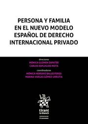 Persona y familia en el nuevo modelo español de Derecho internacional privado. 9788491692935