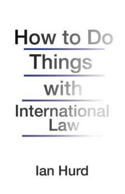 How to do things with international Law. 9780691170114
