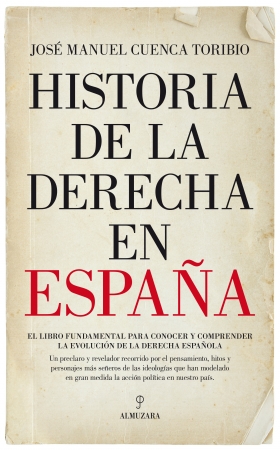 Historia de la Derecha en España. 9788417044701