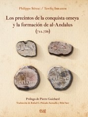 Los precintos de la conquista omeya y la formación de al-Andalus