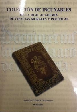 Colección de Incunables de la Real Academia de Ciencias Morales y Políticas. 9788472963061