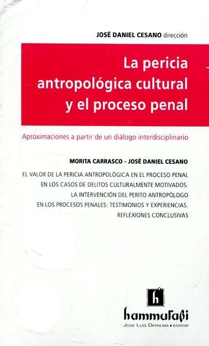La pericia antropológica cultural y el proceso penal. 9789507418501