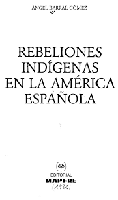 Rebeliones indígenas en la América española