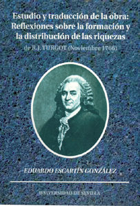 Estudio y traducción de la obra: Reflexiones sobre la formación y distribución de las riquezas. 9788447208029