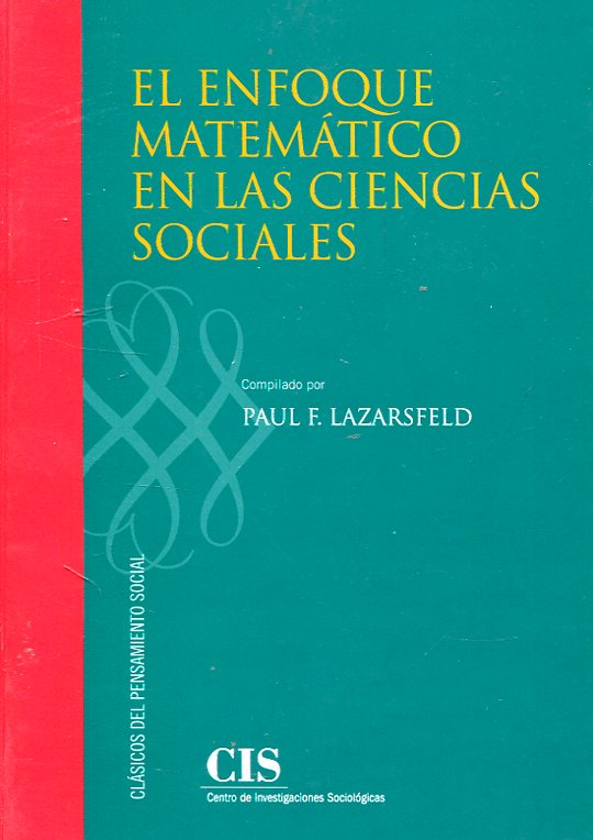 El enfoque matemático en las Ciencias Sociales. 9788474767292