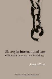 Slavery in International Law. 9789004186958