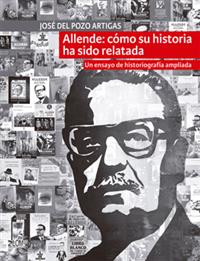 Allende: cómo su historia ha sido relatada. 9789560009517