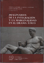 Imaginarios de la integración y la marginalidad en el drama ático. 9789876550963
