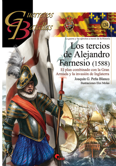 Los Tercios de Alejandro Farnesio (1588). 9788494658891