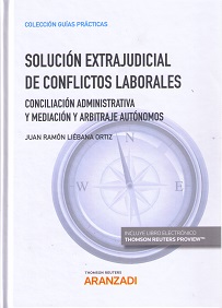 Solución extrajudicial de conflictos laborales. 9788491775874