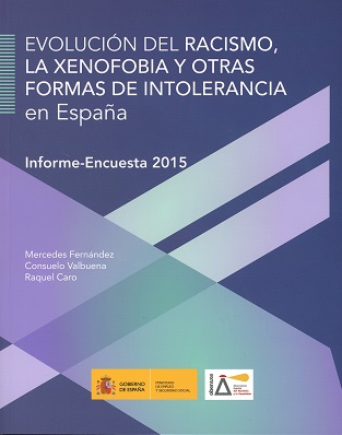 Evolución del racismo, la xenofobia y otras formas de intolerancia en España. 9788484175124