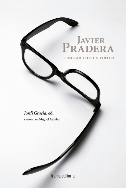 Javier Pradera, itinerario de un editor