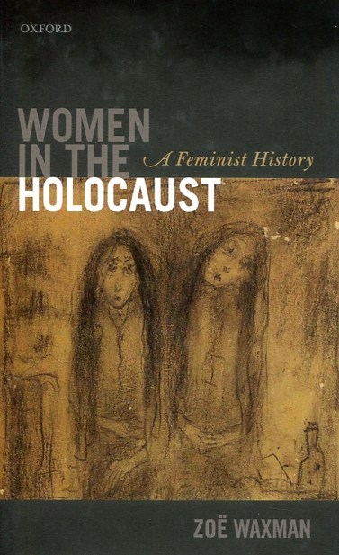 Women in the Holocaust. 9780199608683