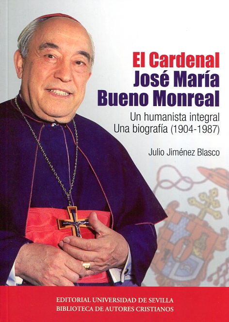 El Cardenal José María Bueno Monreal. 9788447218837