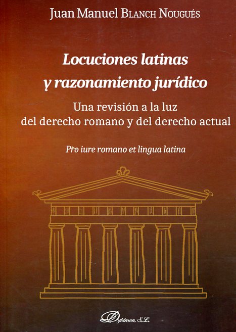 Locuciones latinas y razonamiento jurídico . 9788491480686