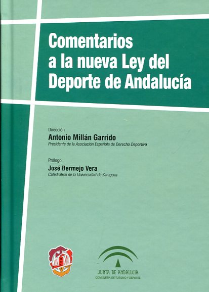 Comentarios a la nueva Ley del Deporte de Andalucía. 9788429019445