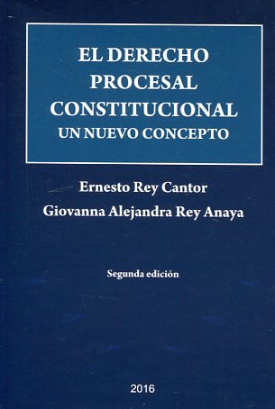 El Derecho procesal constitucional. 9789586766555