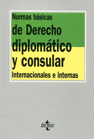 Normas básicas de Derecho diplomático y consular. 9788430971121