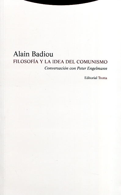 Filosofía y la idea del comunismo. 9788498796759