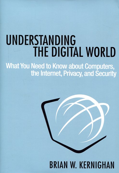 Understanding the digital world . 9780691176543