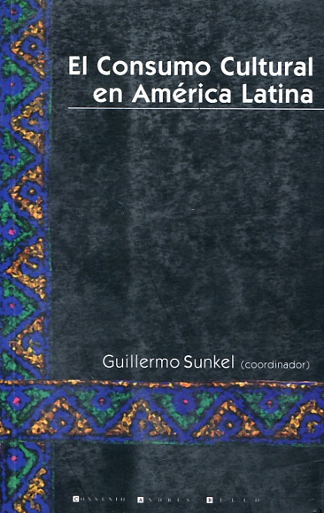 El consumo cultural en América Latina. 9789586980111