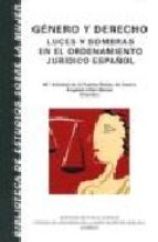 Género y derecho, luces y sombras en el ordenamiento jurídico español. 9788477858041