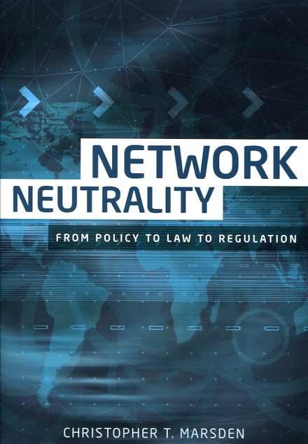 Network neutrality. 9781526105486