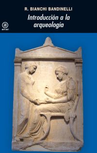 Introducción a la arqueología clásica como historia del arte antiguo. 9788446001249