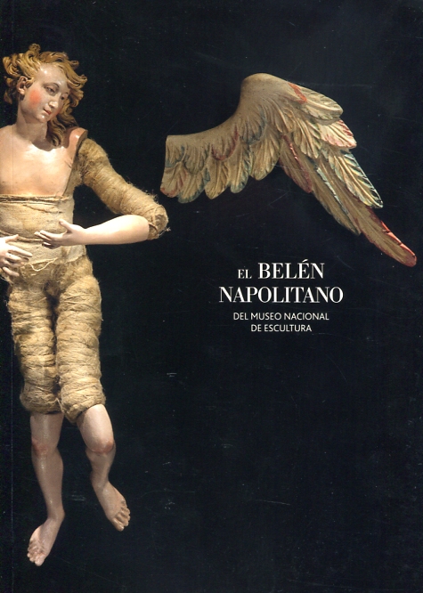 El belén napolitano del Museo Nacional de Escultura. 9788480037532