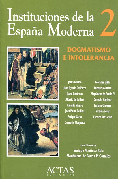 Instituciones de la España Moderna. 9788487863615