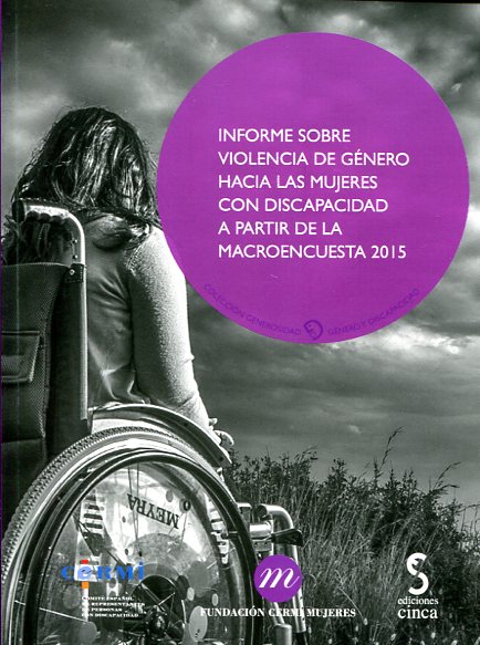 Informe sobre violencia de género hacia las mujeres con discapacidad a partir de la macroencuesta 2015