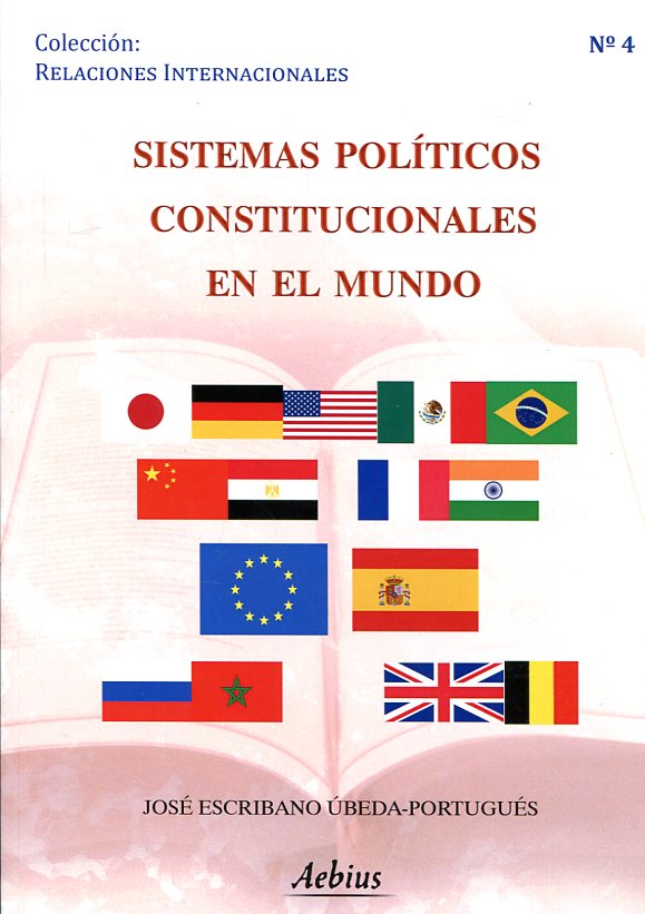 Sistemas políticos constitucionales en el mundo. 9788415402305