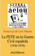 La FETE en la guerra civil española. 9788434466715
