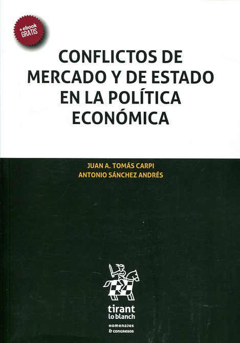 Conflictos de mercado y de Estado en la política económica. 9788491436393
