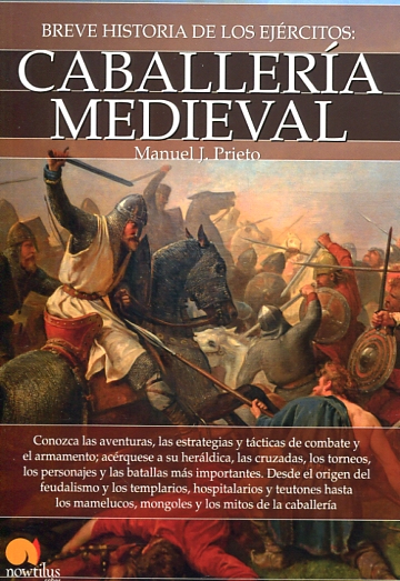 Breve historia de la caballería medieval. 9788499678412