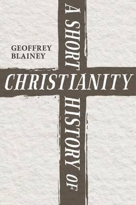 A short history of Christianity. 9780281076192