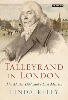 Talleyrand in London. 9781784537814