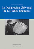 La Declaración Universal de Derechos Humanos. 9788474858242