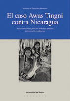 El caso Awas Tingni contra Nicaragua. 9788474858709
